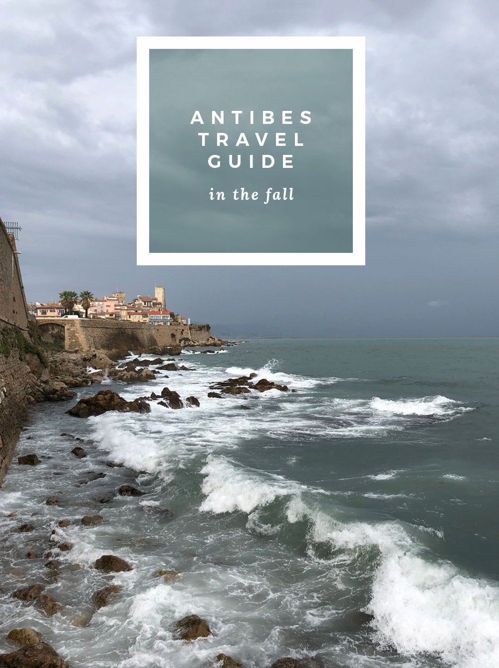 Antibes (French Riviera) Travel Guide - roomfortuesday.com
