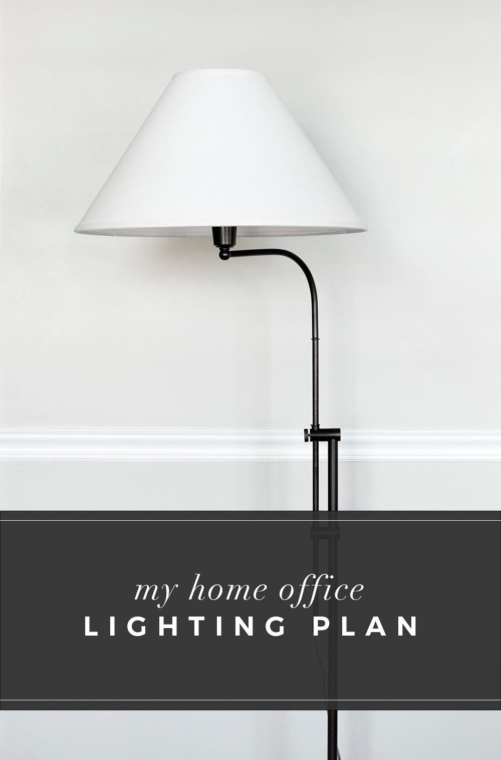 My Home Office Lighting Plan (+ Lamp Makeover) - roomfortuesday.com
